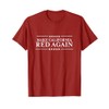 Make California Red Again Shirt I Hate Liberals T-Shirt