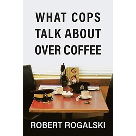 What Cops Talk About Over Coffee: Volume II