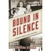 Bound in Silence: An Unsolved Murder in a Small Texas