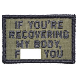 If You're Recovering My Body - Olive Drab - 2x3 Patch