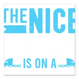 CafePress I Am Sorry The Nice Trucker is O Square Car Magnet, Magnetic Bumper Display