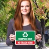 Compost Only No Trash Here Sign, 10x7 Inches, 55 mil