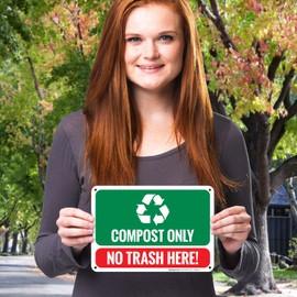 Compost Only No Trash Here Sign, 10x7 Inches, 55 mil Thick HDPS (high Density polystyrene), Made in USA