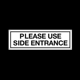 Please use side entrance Plastic Door Sign with 4 Pre-Drilled Holes