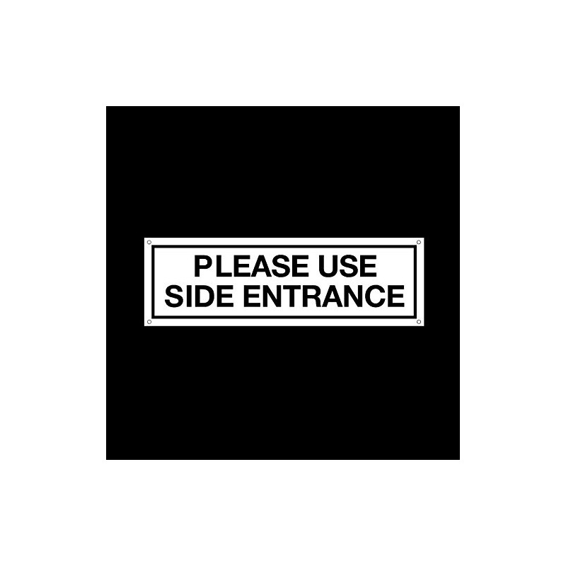 Please use side entrance Plastic Door Sign with 4 Pre-Drilled