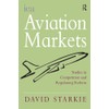 Aviation Markets: Studies in Competition and Regulatory Reform