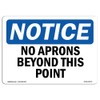 OSHA Notice Sign - No Aprons Beyond This Point |