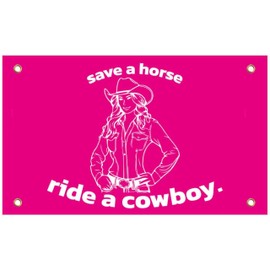 3x5 Feet Save a Horse Ride a Cowboy Flag - Pink College/Dorm Room Flags - Funny Man Cave Wall Banner with Brass Grommets for Teen Girl Bedroom Living Room - Preppy Cute Cowgirl Pink Western Tapestry
