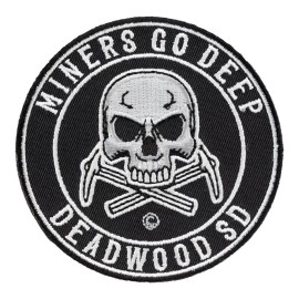 Miners Go Deep Skull Deadwood Travel Patch