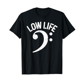 Bass Clef Low Life Music Marching Band Low Brass Bass Note T-Shirt