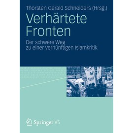Verhärtete Fronten: Der schwere Weg zu einer vernünftigen Islamkritik