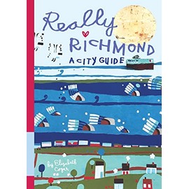 Really Richmond: A City Guide