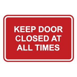 Signs ByLITA Classic Framed Keep Door Closed At All Times Sign (Red) - Medium 1 Pack