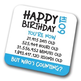 60th Birthday Coaster - Celebrate 60 Years in Seconds, Minutes, Hours, and Days. Novelty Drink Coasters for Tea and Coffee for Christmas and Birthdays (Modern) (Blue, 60 Years Old)