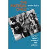 The Material Child: Coming of Age in Japan and America