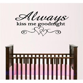 BestPricedDecals Always KISS ME Goodnight #6 ~ Decal, Home Decor 13" X 28"