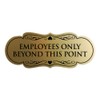 Signs ByLITA Designer Employees Only Beyond This Point Sign(Brushed Gold)