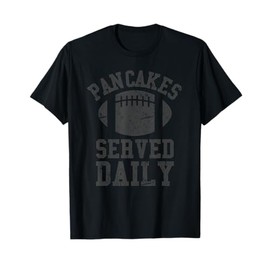 Football Offensive Lineman Pancakes Served Daily Men T-Shirt