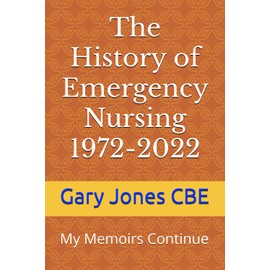The History of Emergency Nursing 1972-2022