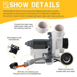 WH23X28418 290D1201G001 290D1201G003 B40-3A01 WH23X24178 Washer Drain Pump & Motor Assembly Compatible with GE，Replaces WH23X27574, AP6889136, PS12723115 Drain Pump Motor