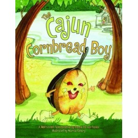 Pelican Publishing The Cajun Cornbread Boy, LA, Cajun Tall Tales
