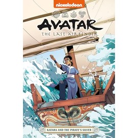 Avatar The Last Airbender: Katara and the Pirate's Silver (Nickelodeon: Graphic Novel)