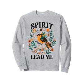 Christian Faith Jesus God Lover Religious Spirit Leads Me Sweatshirt