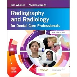 Radiography and Radiology for Dental Care Professionals