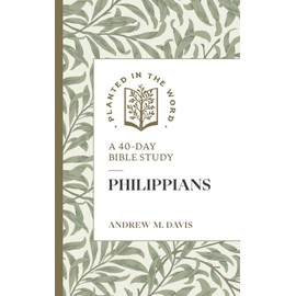 Philippians: A 40-Day Bible Study