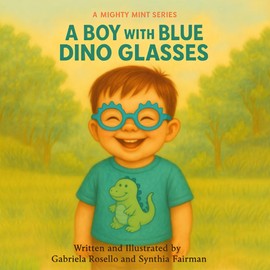 A Mighty Mint Series: A Boy With Blue Dino Glasses