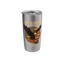 No Kings in America Tee Since 1776 Liberty USA Flag Vintage Stainless Steel Insulated Tumbler