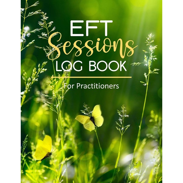 EFT Log Book: Tapping Journal for Practitioners