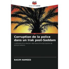 Corruption de la police dans un Irak post-Saddam: L'attitude et la réaction des hauts fonctionnaires de police irakiens