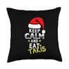 Let's Wear This Keep Calm And Eat Takis Christmas 2023-2024
