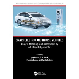 Smart Electric and Hybrid Vehicles: Design, Modeling, and Assessment by Industry 4.0 Approaches