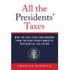 All the Presidents' Taxes: What We Can Learn (and Borrow)