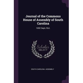 Journal of the Commons House of Assembly of South Carolina: 1692 Sept./Oct.