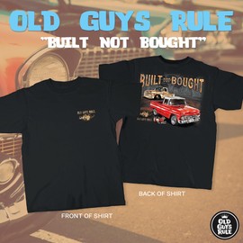 OLD GUYS RULE T-Shirts for Men, Chevy Built Not Bought - Birthday, Holiday, Retirement Gift for Dad, Grandpa, Husband - Graphic Tee for Classic Antique Truck Guys, Mechanics (Black, Large)