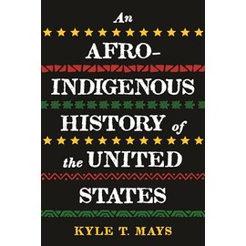 An Afro-Indigenous History of the United States