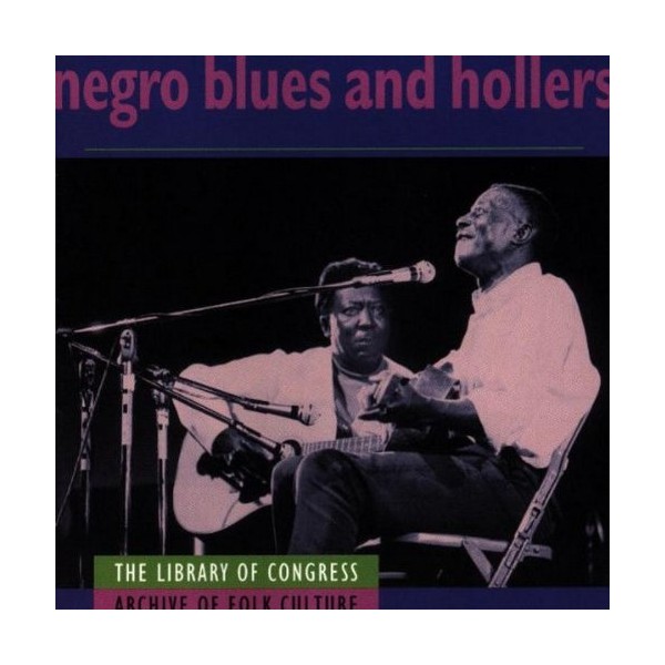 Negro Blues & Hollers by Various Artists [['audioCD']]