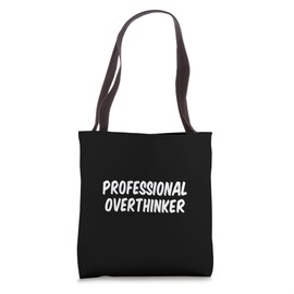 Professional Overthinker Tote Bag