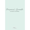 Personal Growth Journal: A Guide for Self-Discovery, Mindfulness and Goal