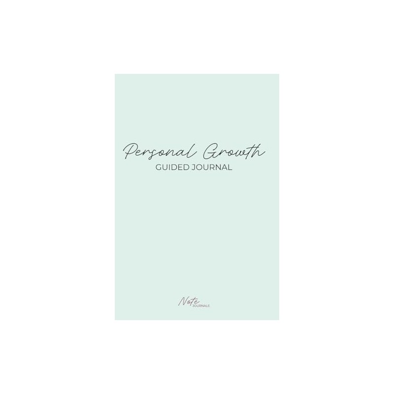 Personal Growth Journal: A Guide for Self-Discovery, Mindfulness and Goal