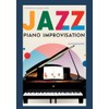 Jazz Piano Improvisation