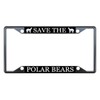 Sign Destination Metal Insert License Plate Frame Save The Polar