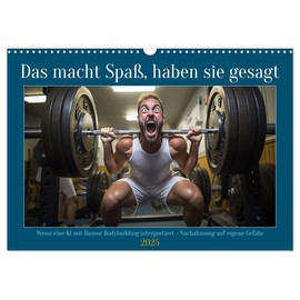 Das macht Spaß, haben sie gesagt (Wall Calendar 2025 DIN A3 Landscape), CALVENDO Monthly Calendar