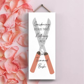 Global Designs Gardening Because Garden Theme Gift Idea Hanging Plaque