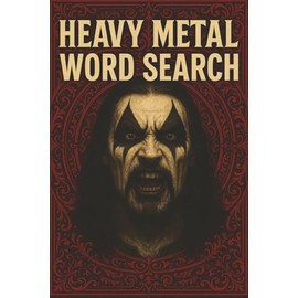 Heavy Metal Word Search: 55 Brain-Melting Word Find Puzzles Inspired by Bands, Blasts, and Backstage Mayhem | 6*9 Inches | Gifts for Heavy Metal Lovers
