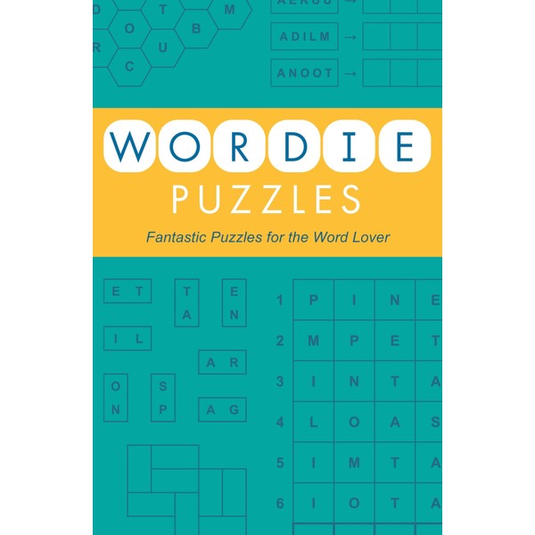 Wordie Puzzles: Fantastic Puzzles for the Word Lover