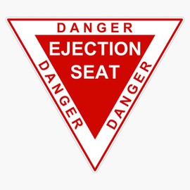 Danger Ejection Seat Window Bumper Sticker Decal 5"